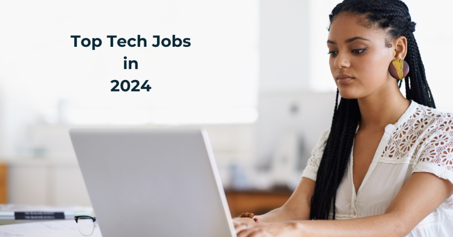 Top 5 In-Demand Tech Jobs in 2024 and How to Land Them